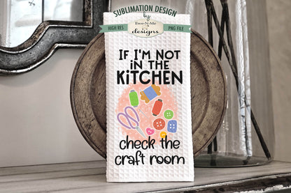 Craft Room Craft Supplies - Kitchen Towel Sublimation Designs