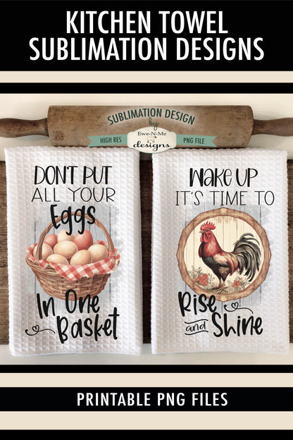 Rooster Rise Shine Eggs In Basket - Kitchen Towel Sublimation Designs