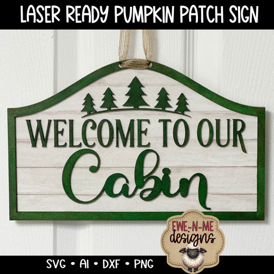 Welcome To Our Cabin Door Hanger - Laser Cut SVG