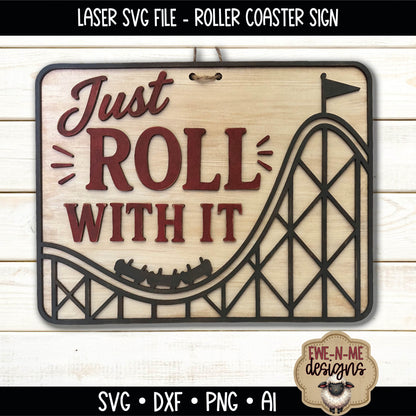 Just Roll With It Roller Coaster Sign | Laser Cut SVG File