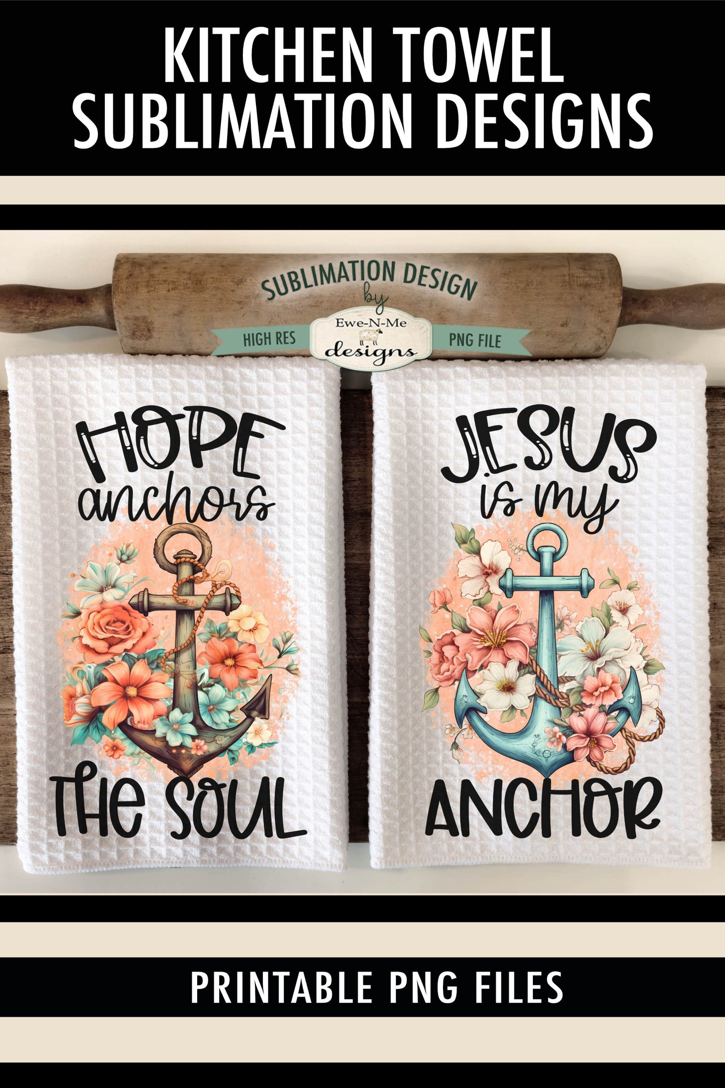 Floral Anchor Faith Based - Kitchen Towel Sublimation Designs