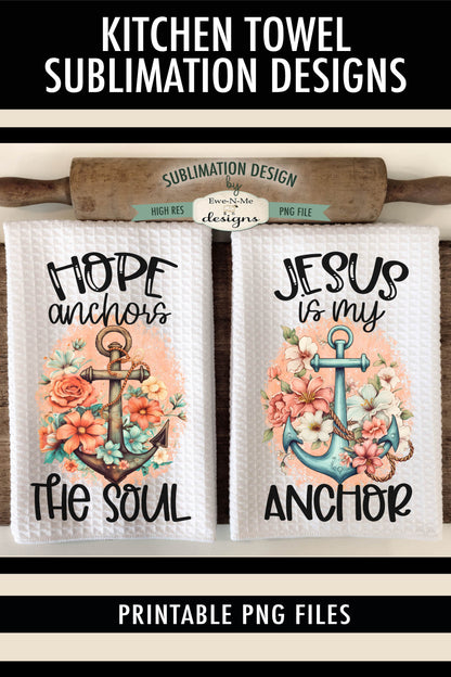 Floral Anchor Faith Based - Kitchen Towel Sublimation Designs