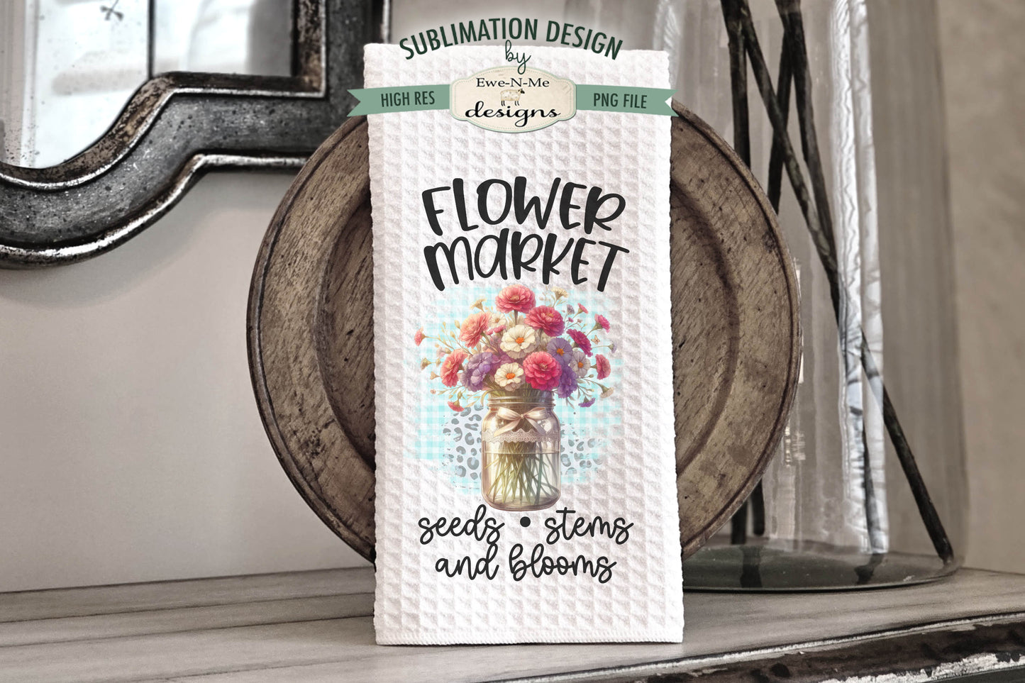 Assorted Flowers In Mason Jars - Bundle of 10 - Kitchen Towel Sublimation Designs
