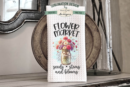Assorted Flowers In Mason Jars - Bundle of 10 - Kitchen Towel Sublimation Designs