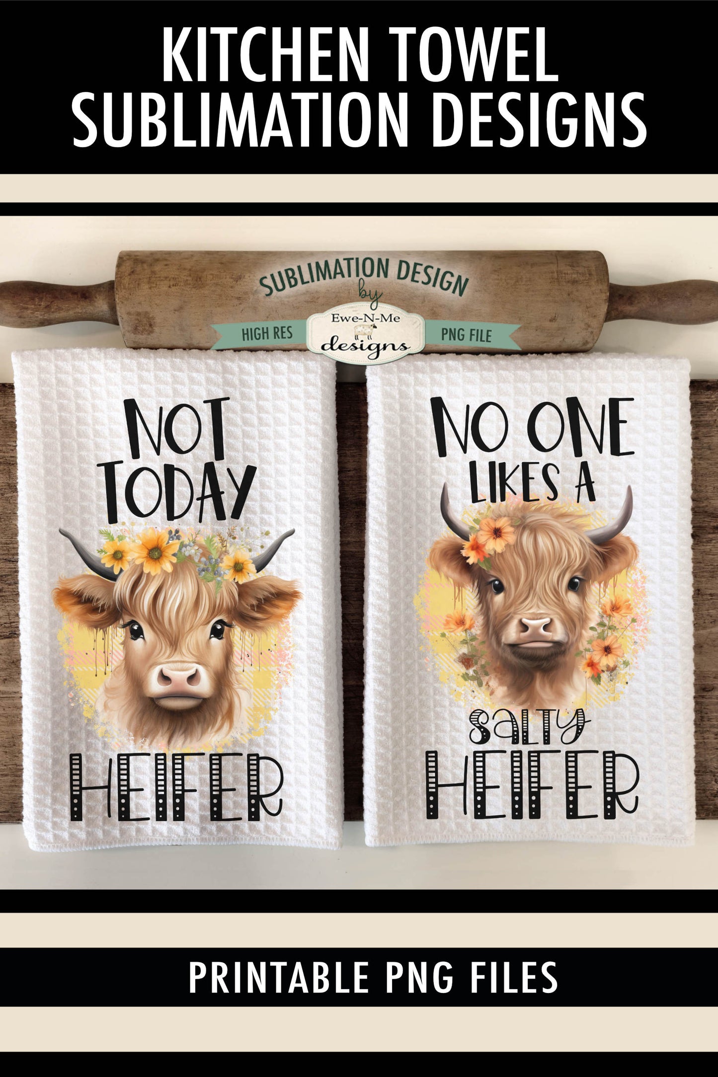 Funny Highland Cows Not Today Salty Heifer - Kitchen Towel Sublimation Designs