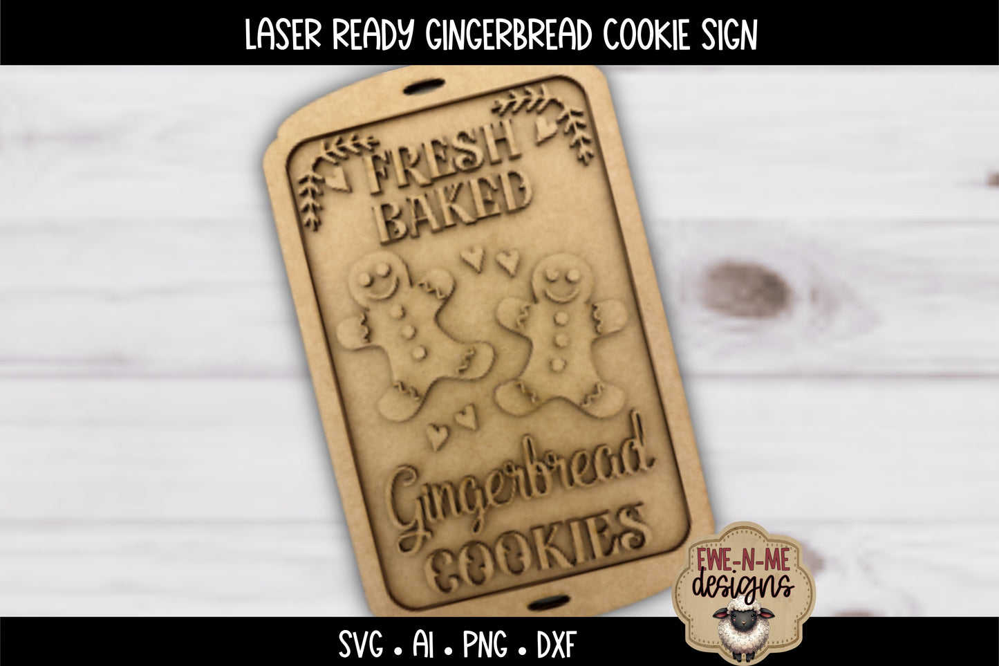Fresh Baked Gingerbread Sign | Laser Cut SVG File