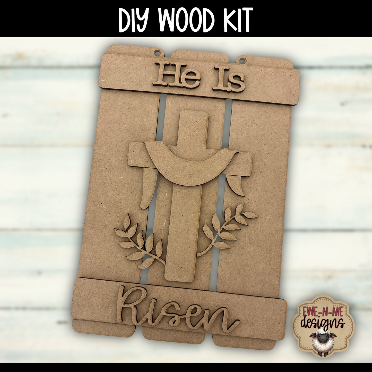 He Is Risen Cross Sign | DIY WOOD KIT