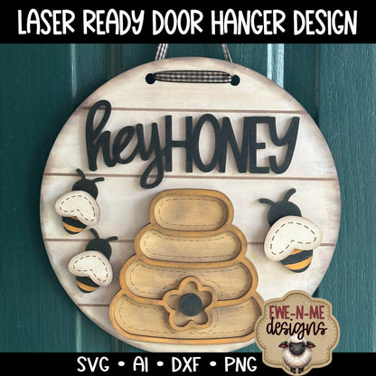 Bee Hive Hey Honey Round Door Hanger - Laser Cut SVG