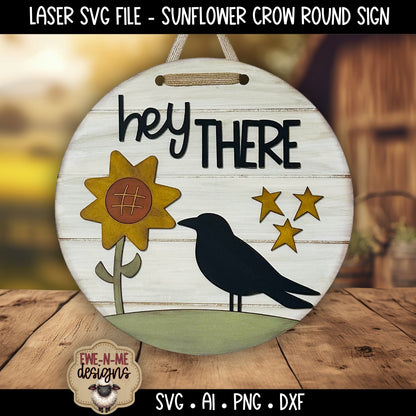 Hey There Sunflower Crow Round Sign | Laser Cut SVG File