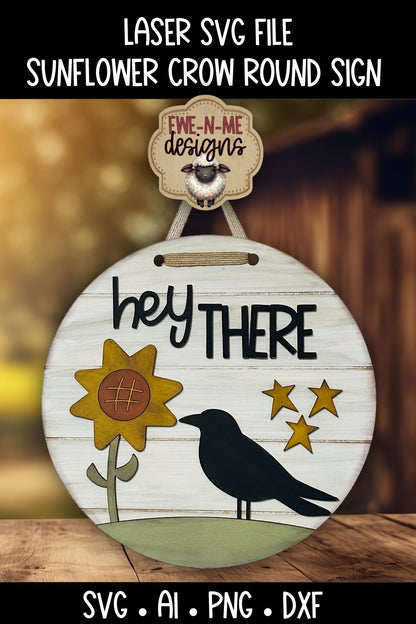 Hey There Sunflower Crow Round Sign | Laser Cut SVG File