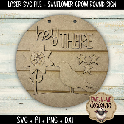Hey There Sunflower Crow Round Sign | Laser Cut SVG File