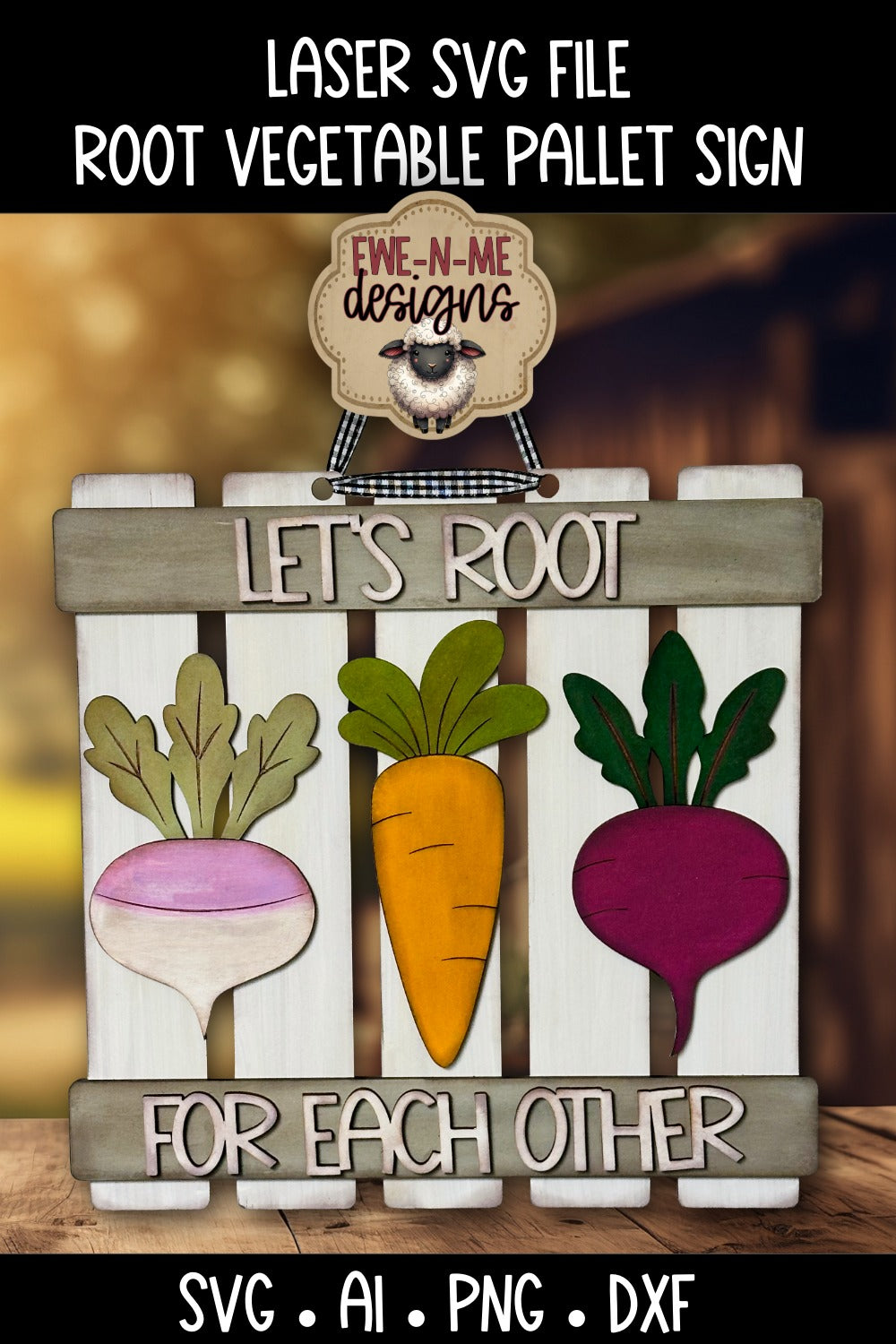 Lets Root For Each Other Sign | Laser Cut SVG File