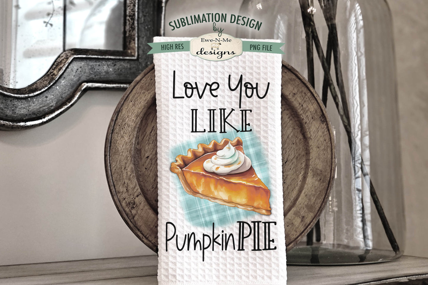 Pumpkin Pie - Kitchen Towel Sublimation Designs