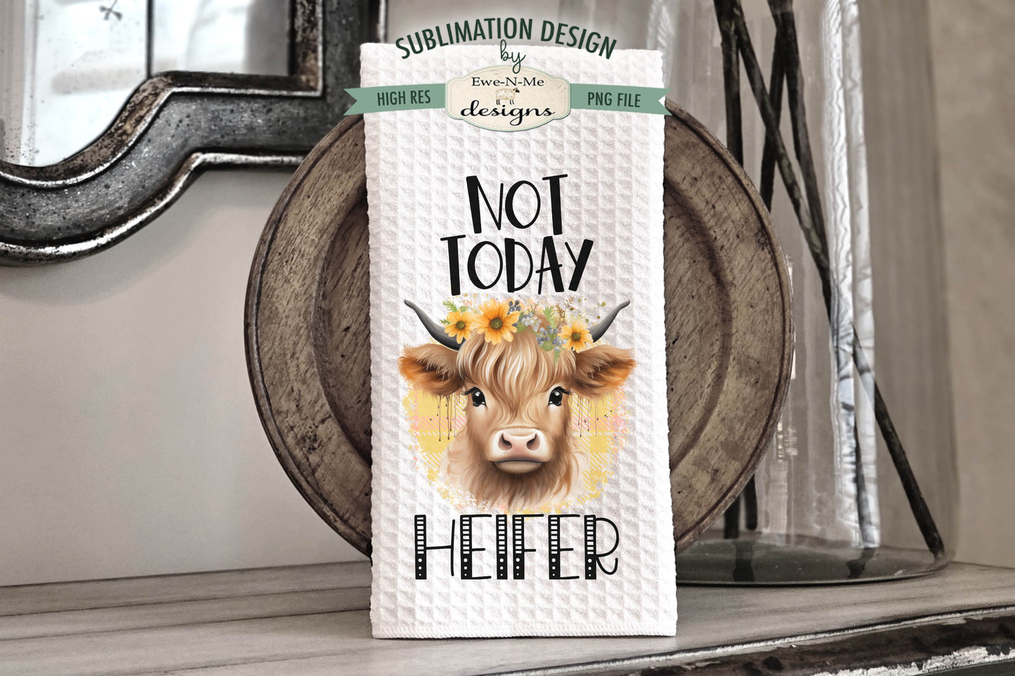 Funny Highland Cows Not Today Salty Heifer - Kitchen Towel Sublimation Designs