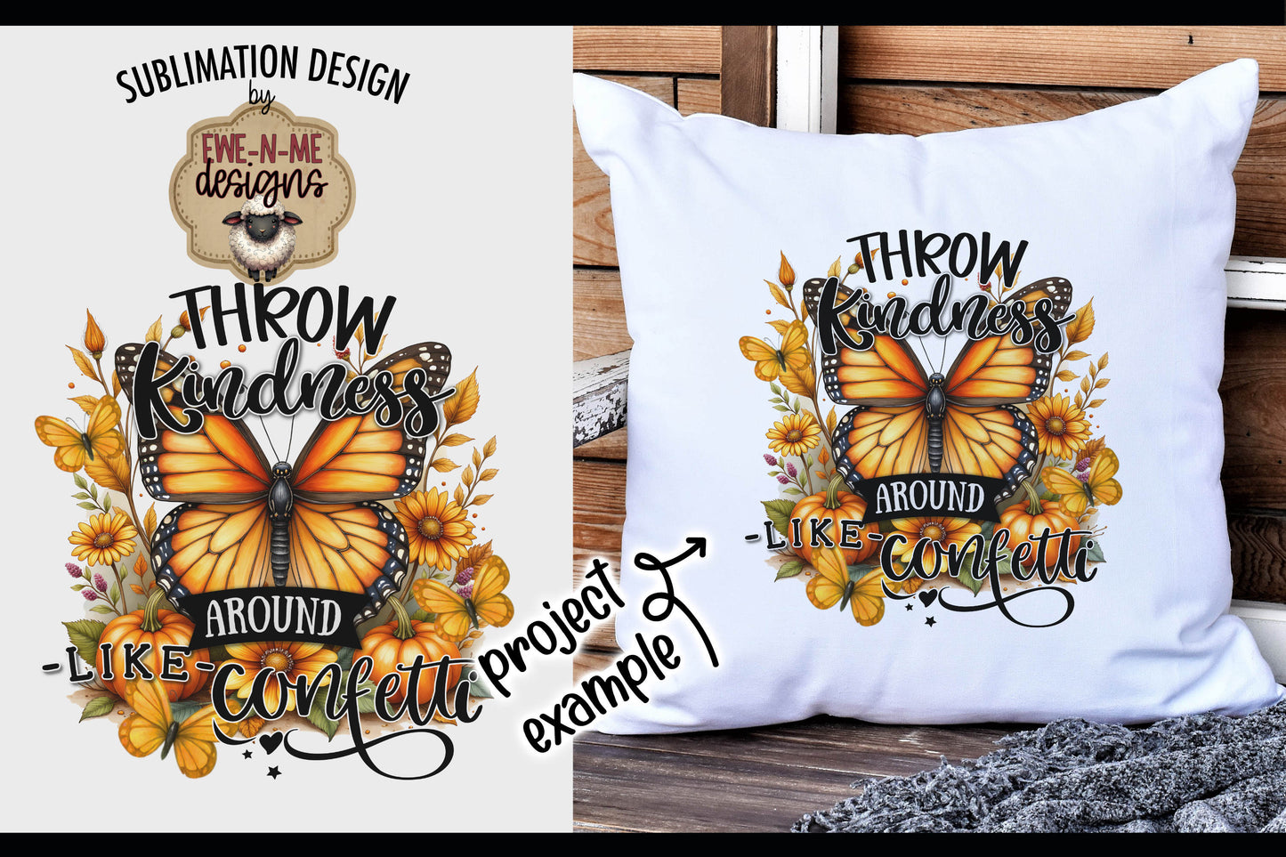 Throw Kindness Like Confetti Fall Butterfly | Sublimation PNG Design