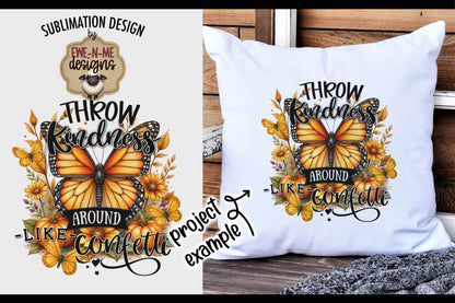 Throw Kindness Like Confetti Fall Butterfly | Sublimation PNG Design