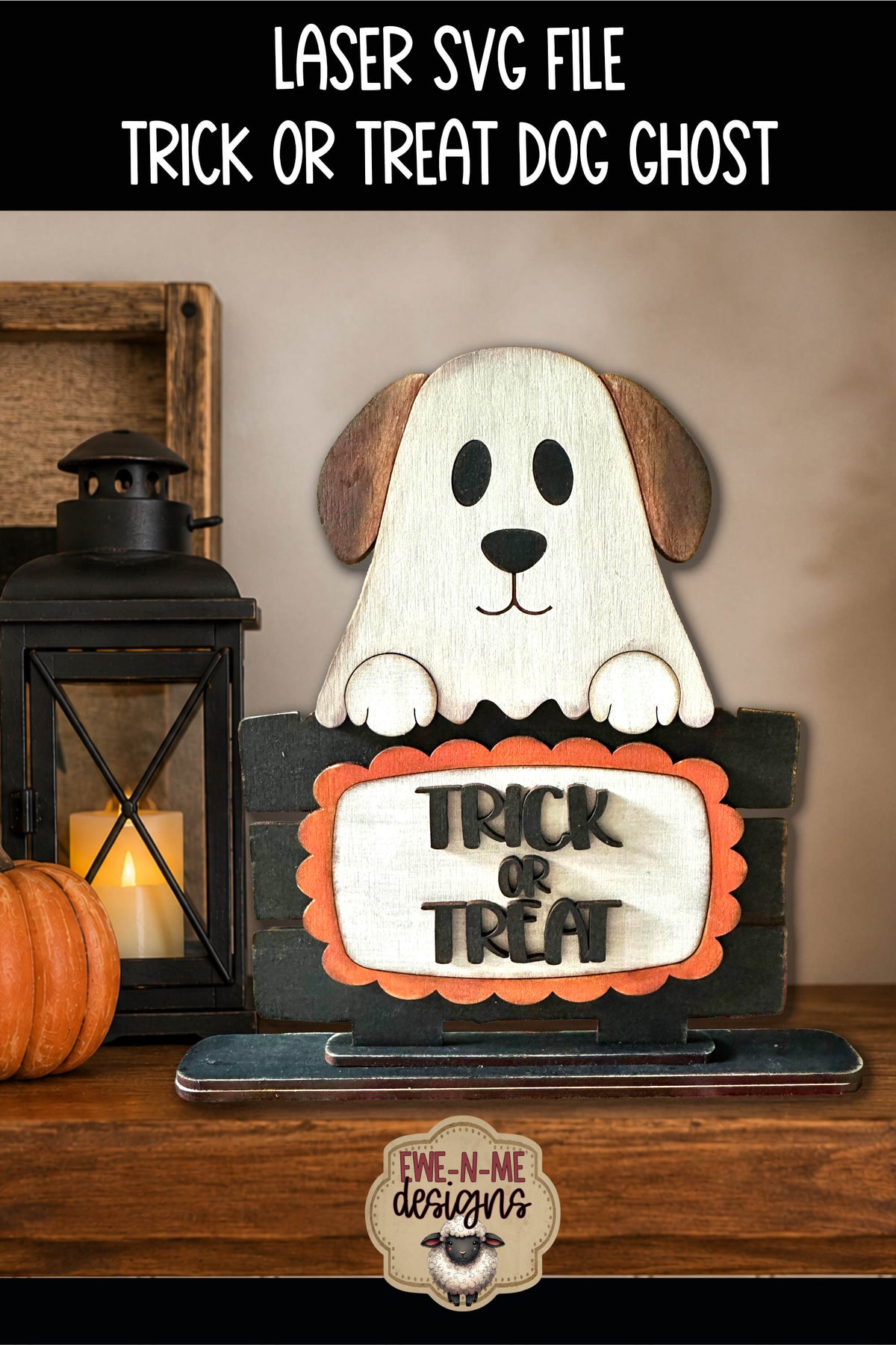 Ghost Dog Halloween Trick or Treat  Shelf Sitter | Laser Cut SVG File