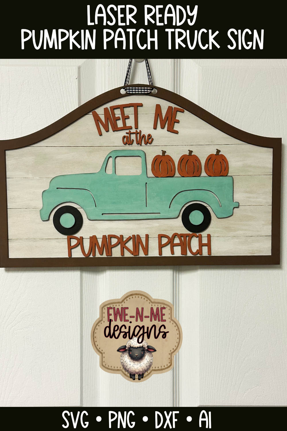 Old Truck Pumpkin Patch Door Hanger - Laser Cut SVG