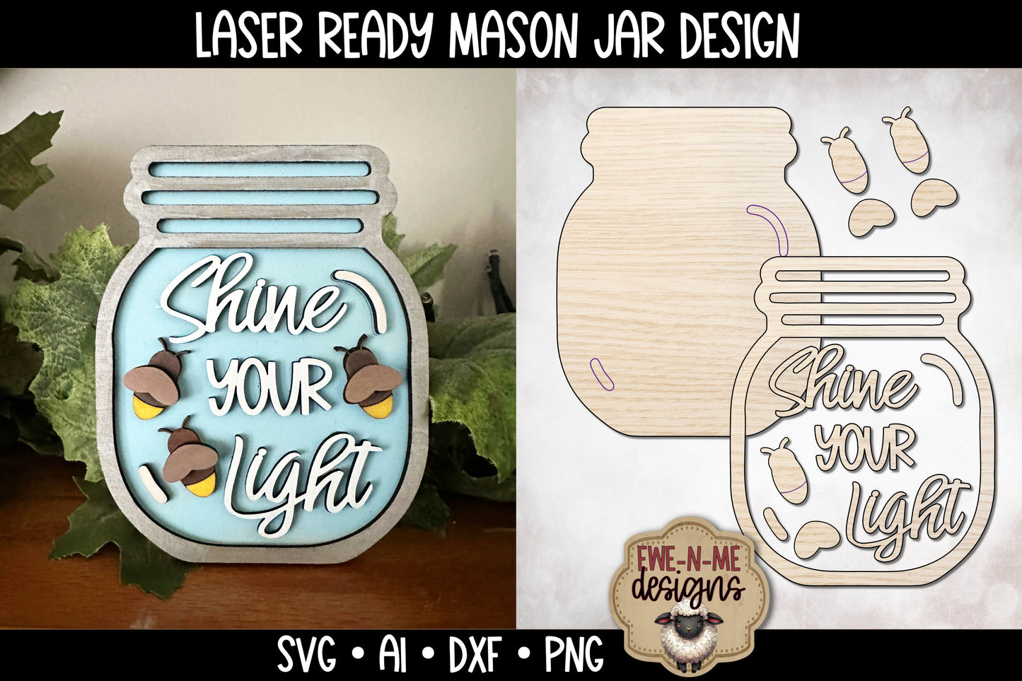 Shine Your Light Fireflies in Mason Jar Summer -  Laser Cut SVG