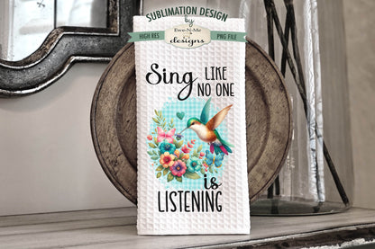 Hummingbird Sing - Kitchen Towel Sublimation Designs