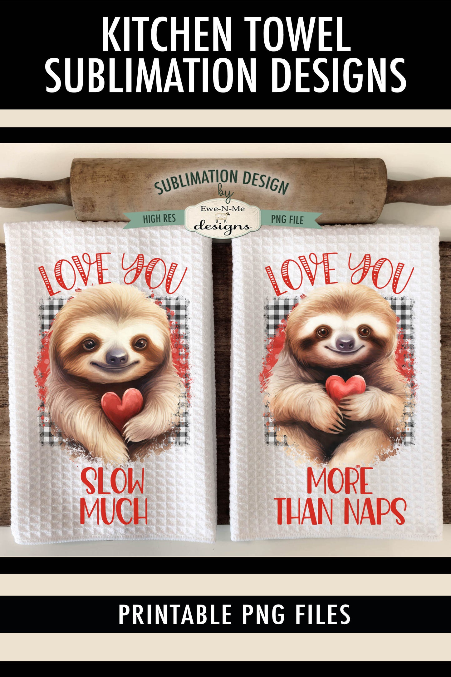 Valentine Sloths - Kitchen Towel Sublimation Designs