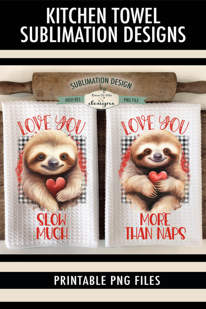 Valentine Sloths - Kitchen Towel Sublimation Designs