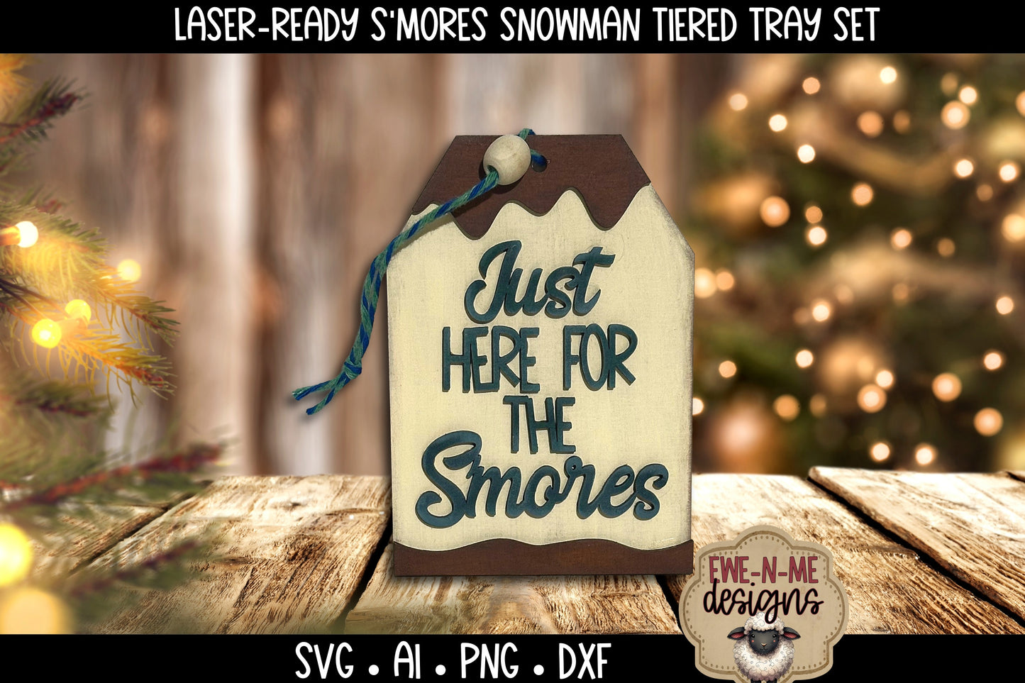 S'mores Snowman Tiered Tray Six Designs SVG Set - Laser Cut SVG