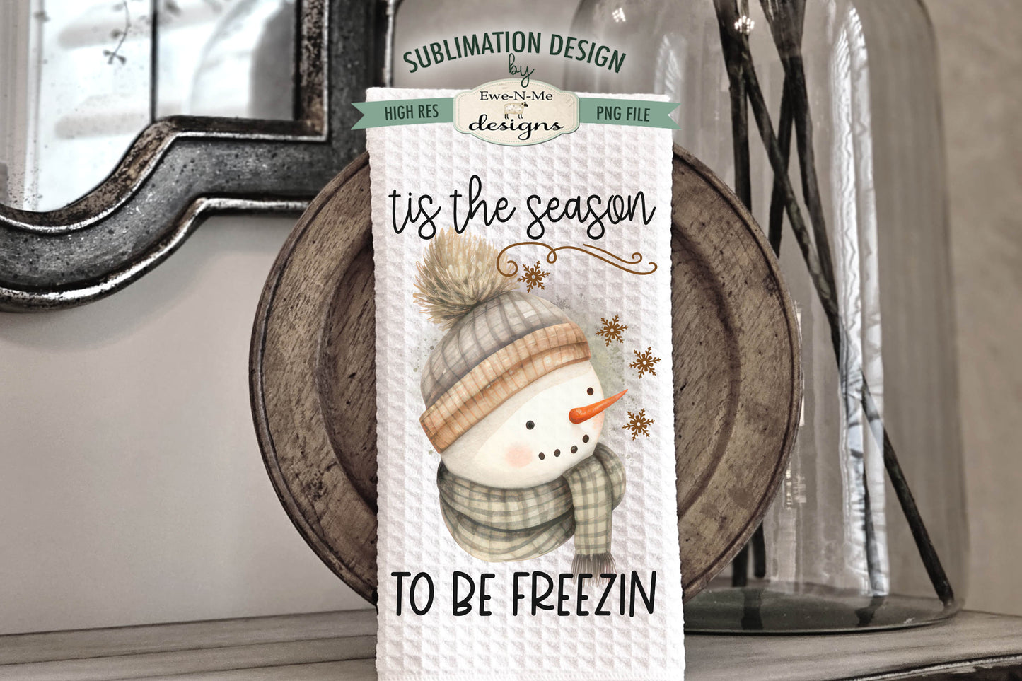 Tis The season Snowman- Kitchen Towel Sublimation Designs