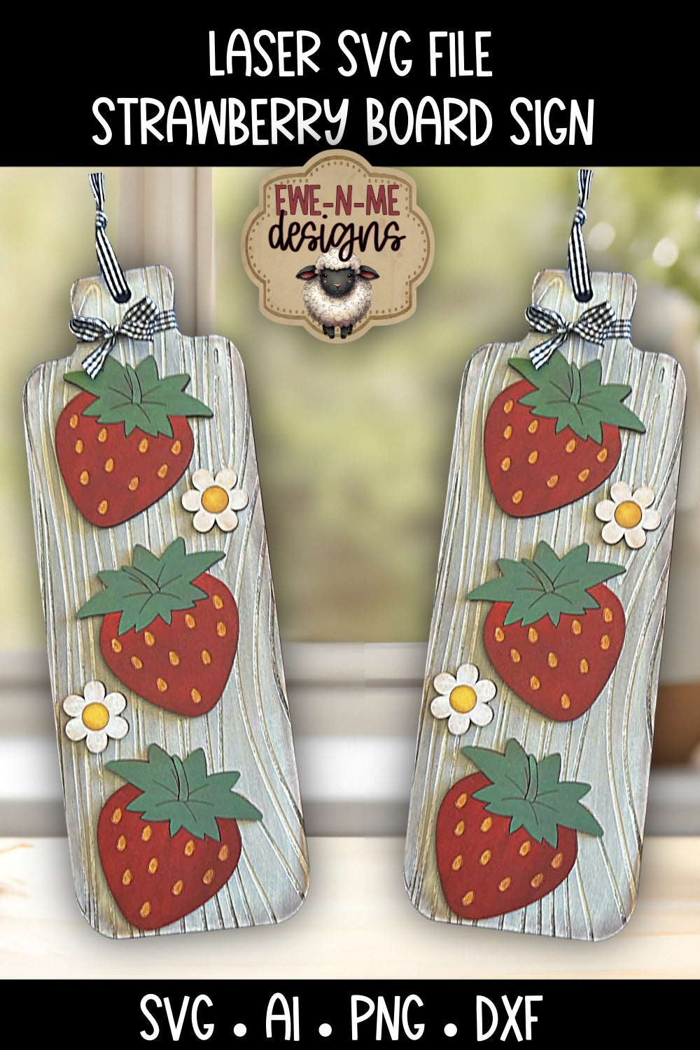 Tall Strawberry Board Sign | Laser Cut SVG File