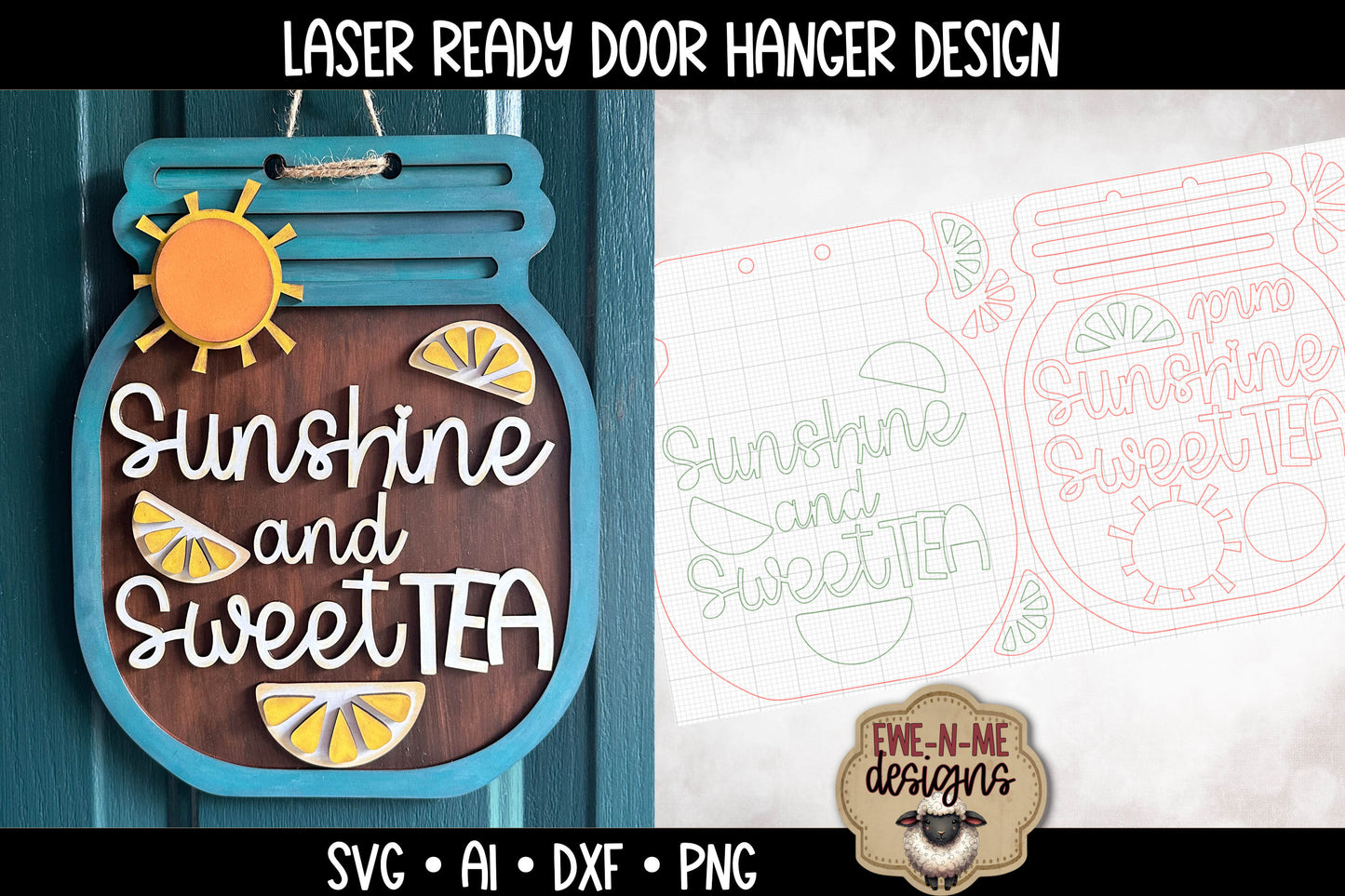 Sunshine and Sweet Tea  Mason Jar Door Hanger - Laser Cut SVG