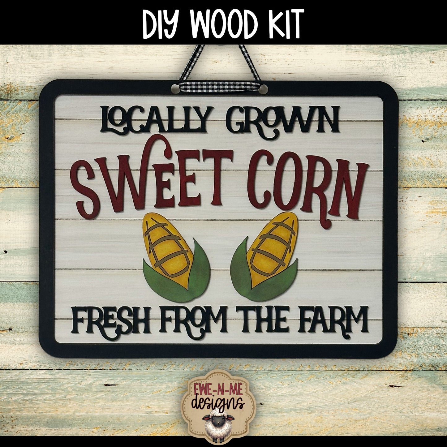Fresh Sweet Corn Shiplap Sign | DIY WOOD KIT