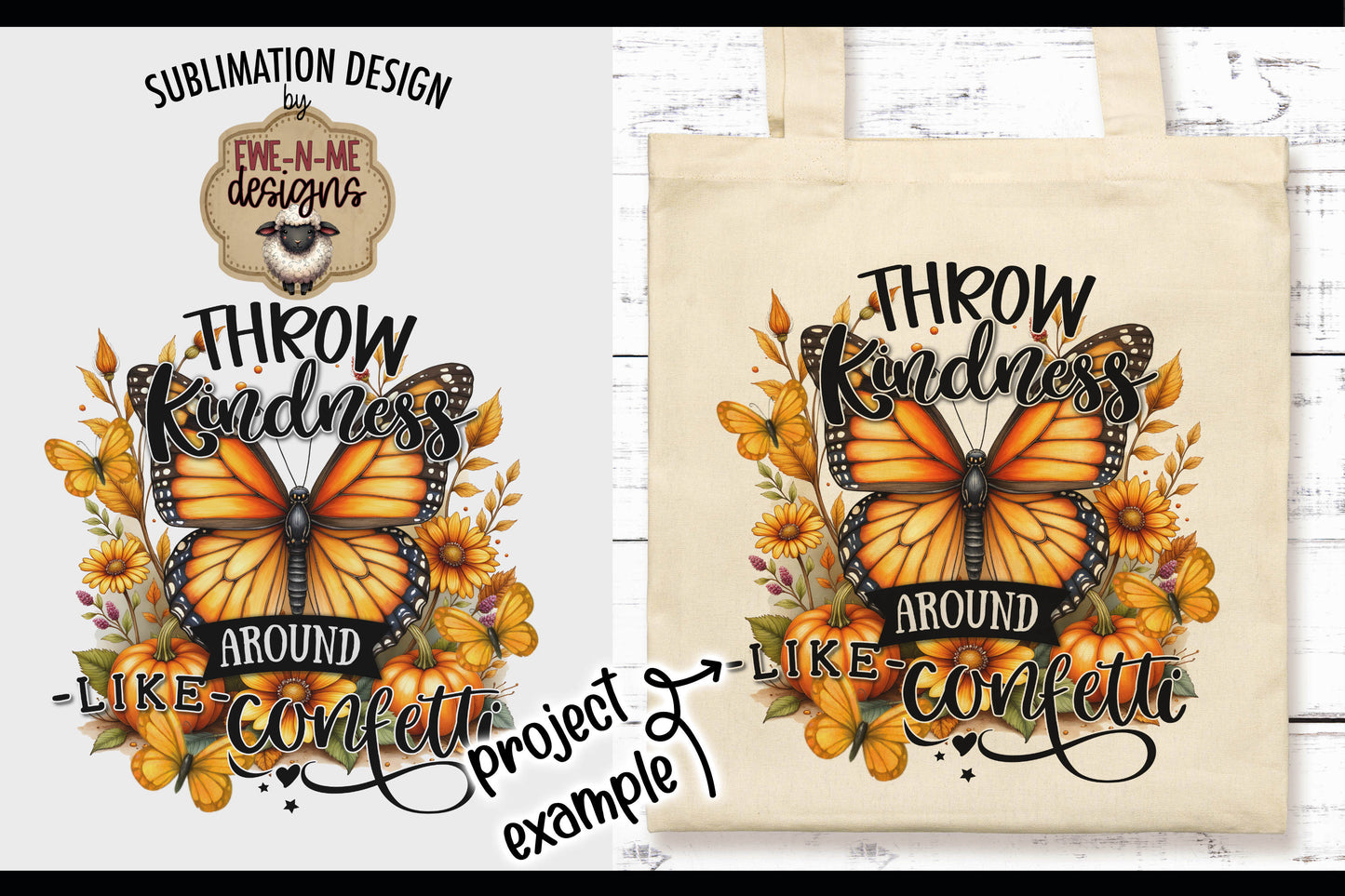 Throw Kindness Like Confetti Fall Butterfly | Sublimation PNG Design