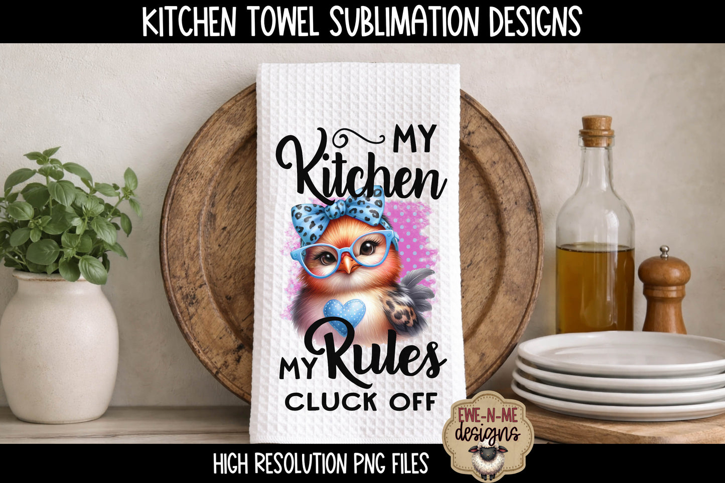 My Kitchen My Rules Sassy Cow & Chicken - Kitchen Towel Sublimation Designs