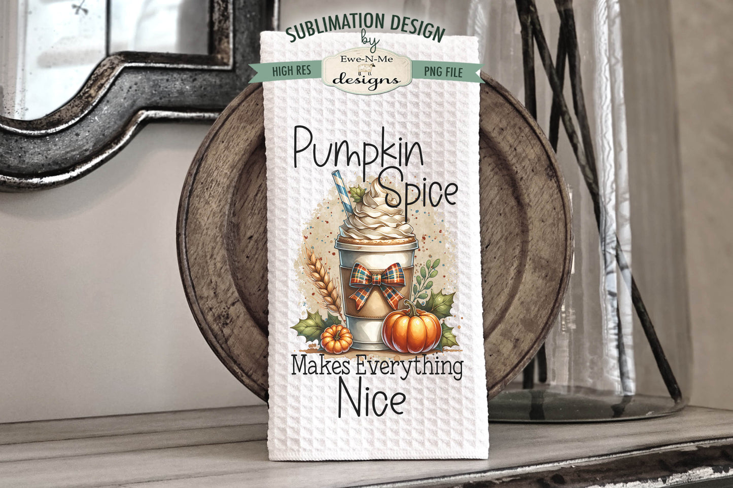 Pumpkin Spice Latte Drinks - Kitchen Towel Sublimation Designs