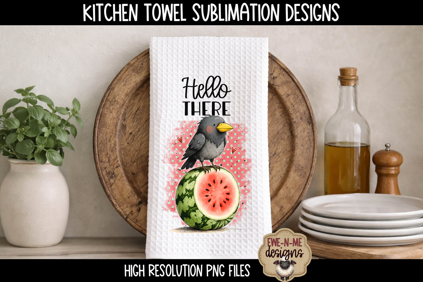 Crows and Watermelon - Hello - Kitchen Towel Sublimation Designs