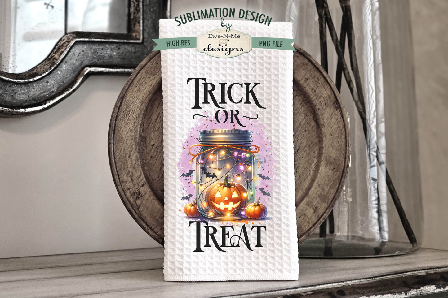 Halloween Trick or Treat Mason Jar - Kitchen Towel Sublimation Designs
