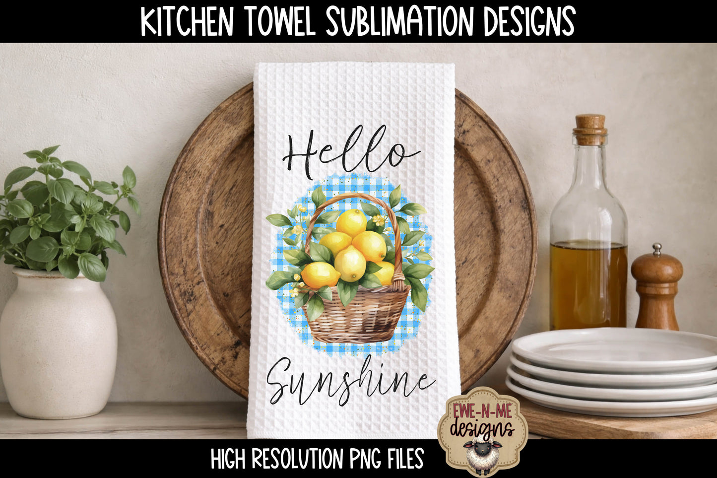 Lemon Hello Sunshine Life is Sweet - Kitchen Towel Sublimation Designs