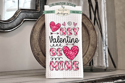 Valentine Be Mine with Doodle Letters - Kitchen Towel Sublimation Designs