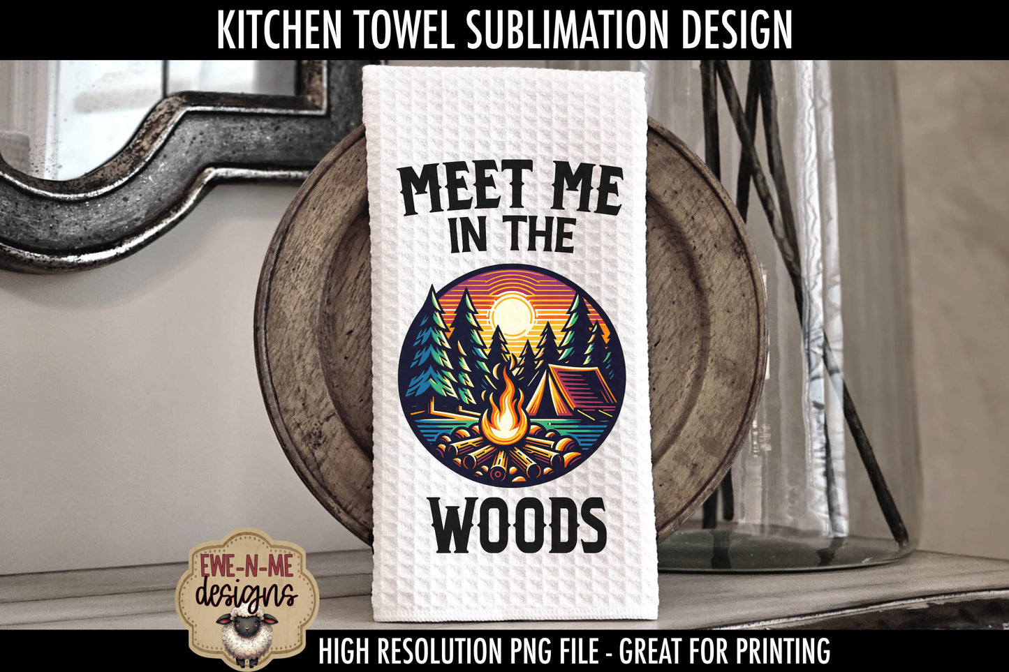 Tent Camping Outdoor Fathers Day - Kitchen Towel Sublimation Designs