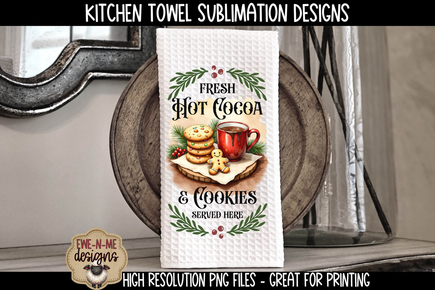 Hot Cocoa and Cookies - Kitchen Towel Sublimation Designs