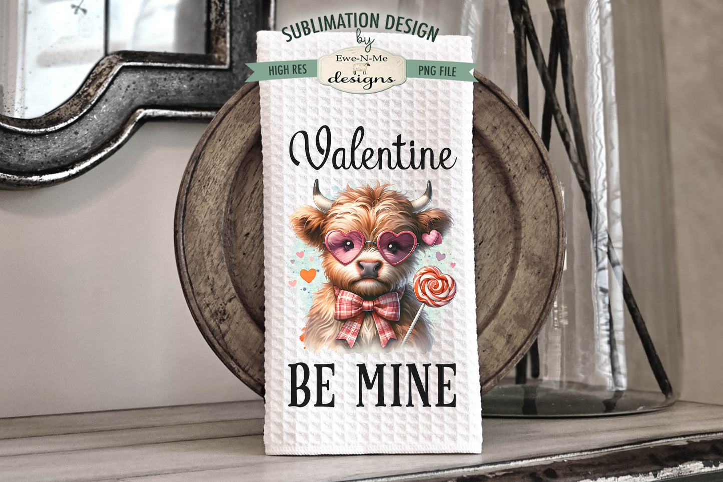 Valentine Highland Cows Be Mine - Kitchen Towel Sublimation Designs