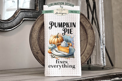 Pumpkin Pie Pumpkin Spice - Kitchen Towel Sublimation Designs