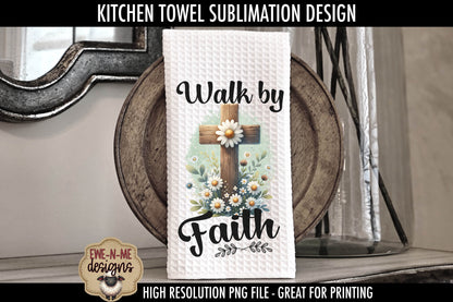 Daisy Cross Amazing Grace Walk By Faith - Kitchen Towel Sublimation Designs