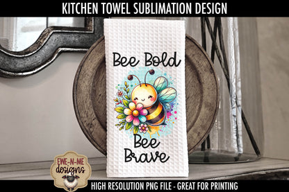 Cute Bees Bee Kind Bee Brave - Kitchen Towel Sublimation Designs