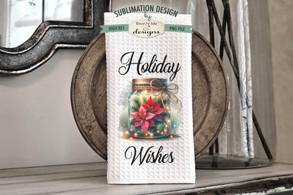 Poinsettia Flowers in Mason Jars - Kitchen Towel Sublimation Designs