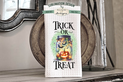 Halloween Trick or Treat Mason Jar - Kitchen Towel Sublimation Designs