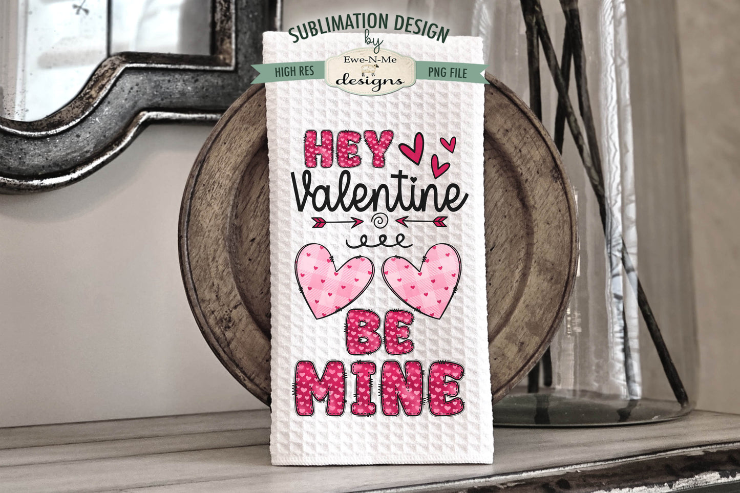Valentine Be Mine with Doodle Letters - Kitchen Towel Sublimation Designs