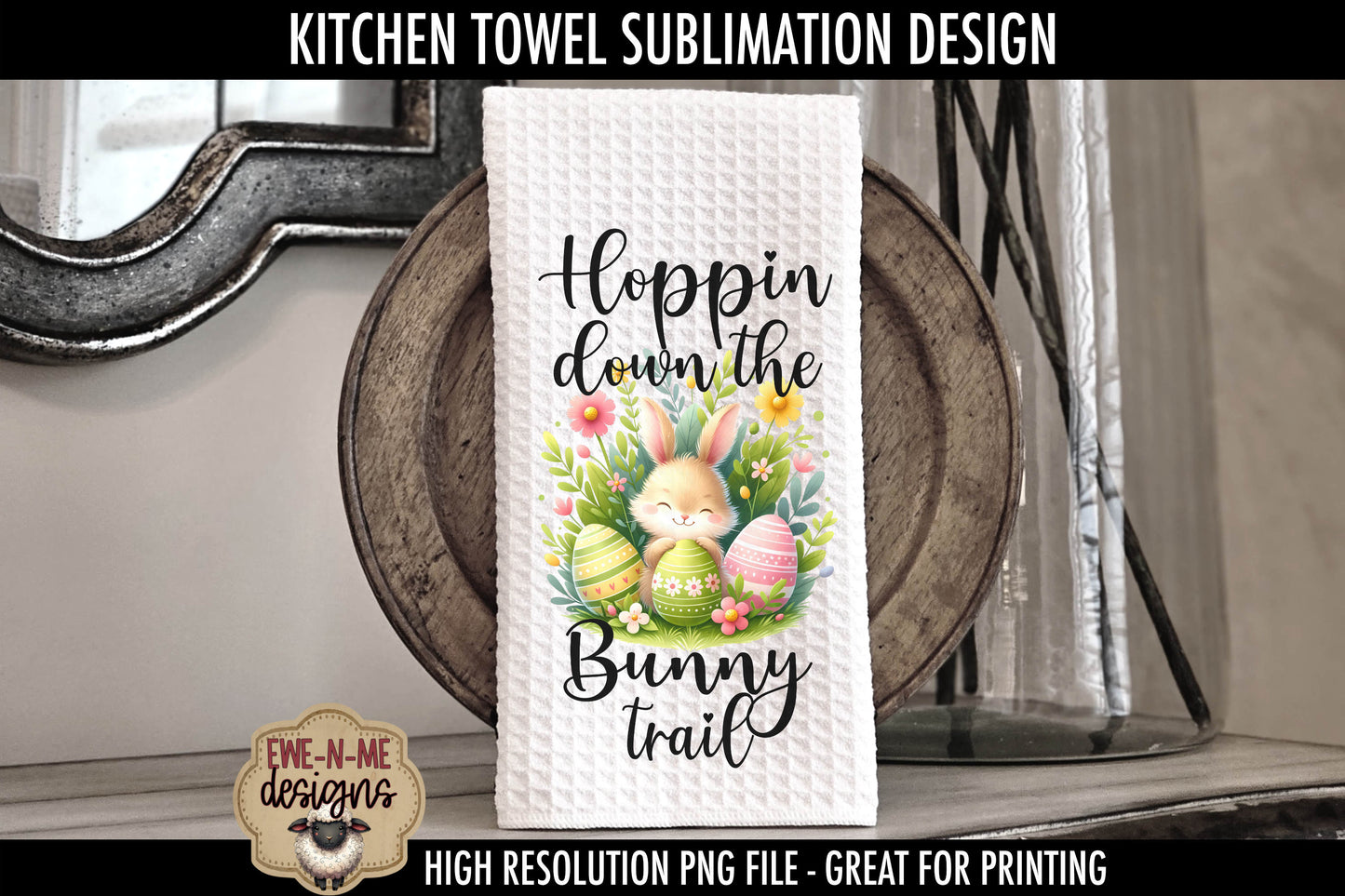 Easter Bunny With Decorated Eggs - Kitchen Towel Sublimation Designs