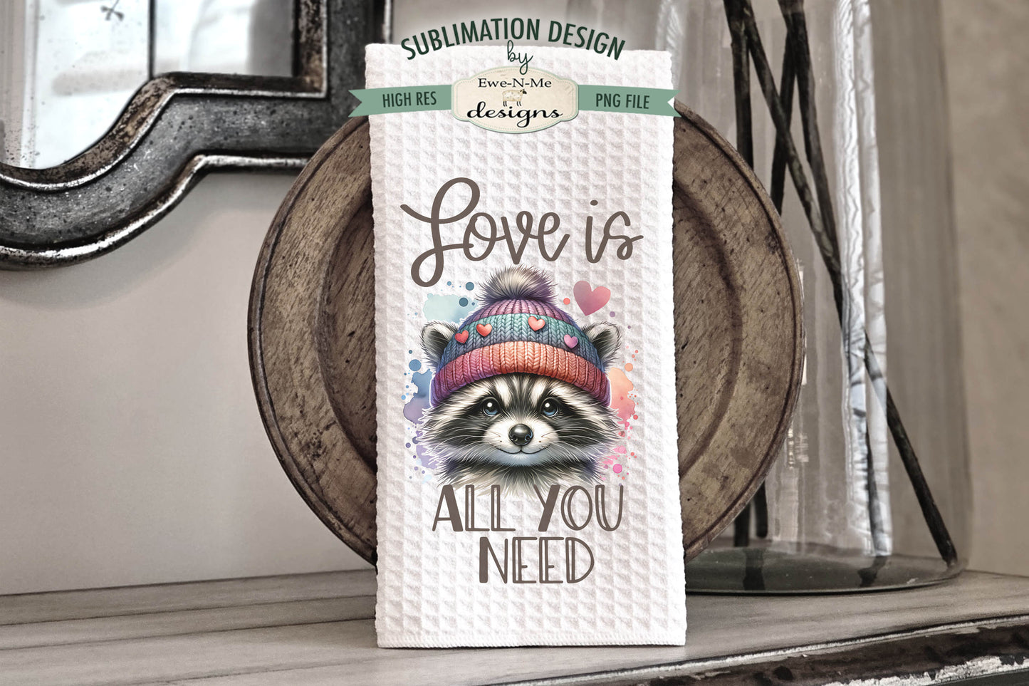 Valentine Raccoon All You Need Is Love - Kitchen Towel Sublimation Designs