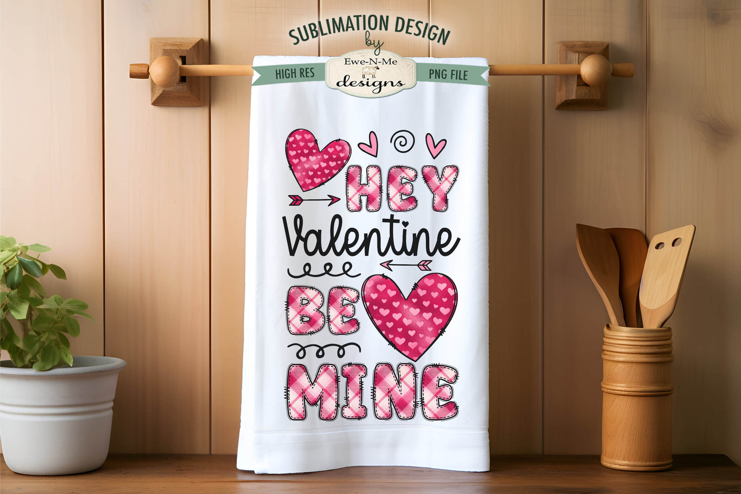 Valentine Be Mine with Doodle Letters - Kitchen Towel Sublimation Designs